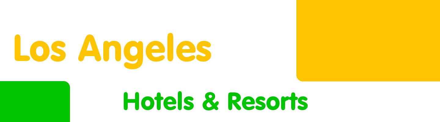 Best hotels & resorts in Los Angeles - Rating & Reviews